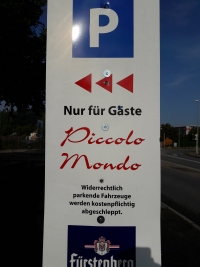 Parkverbot auf dem Parkplatz Piccolo Mondo!
